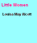 Little Women, Louisa May Alcott