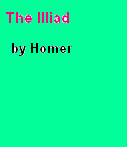 The Illiad, Homer