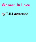 Women In Love, T.H.Lawrence